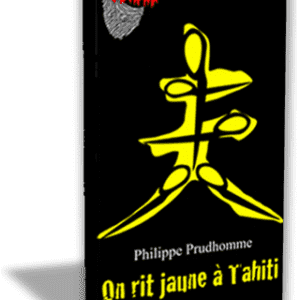 On rit jaune à Tahiti