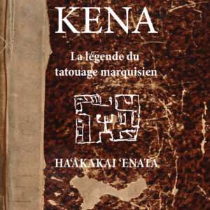 Kena, la légende du tatouage marquisien