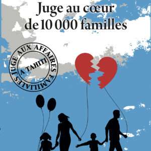 Juge au coeur de 10 000 familles