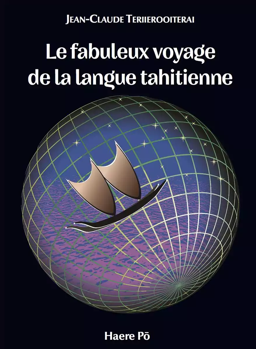 Le fabuleux voyage de la langue tahitienne