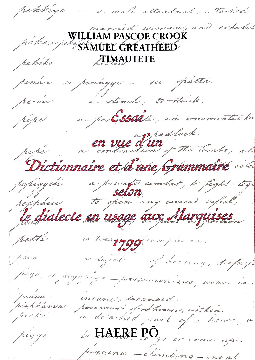 Essai en vue d'un Dictionnaire et d'une Grammaire selon le dialecte en usage aux Marquises, 1799