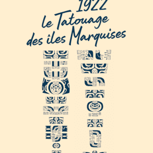 1922, le tatouage des Îles Marquises